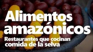 Comer alimentos amazónicos en restaurantes de Bogotá